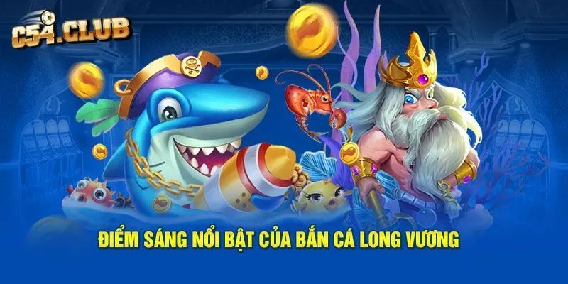 Hướng dẫn chơi bắn cá Long Vương cho tân binh