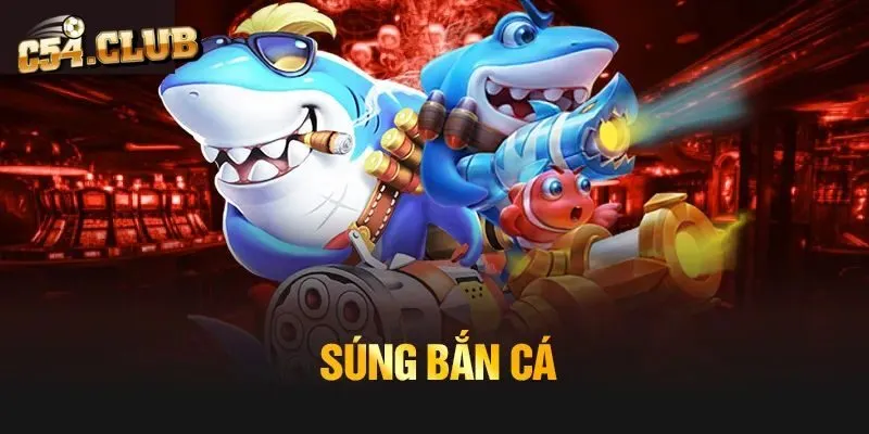 Súng Bắn Cá Là Gì? Top Các Loại Súng Chất Lượng Nhất 2025