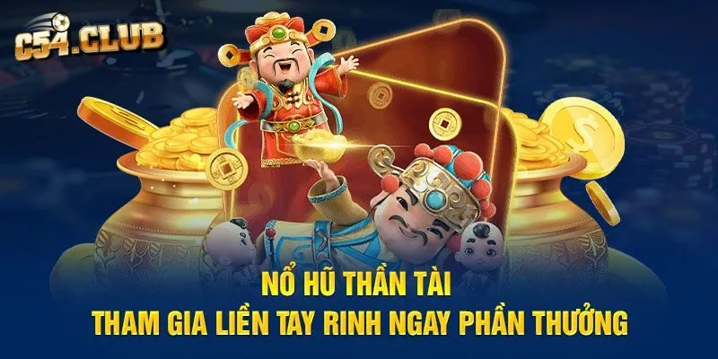 Nổ Hũ Thần Tài - Tổng Hợp Kiến Thức Về Nổ Hũ Online