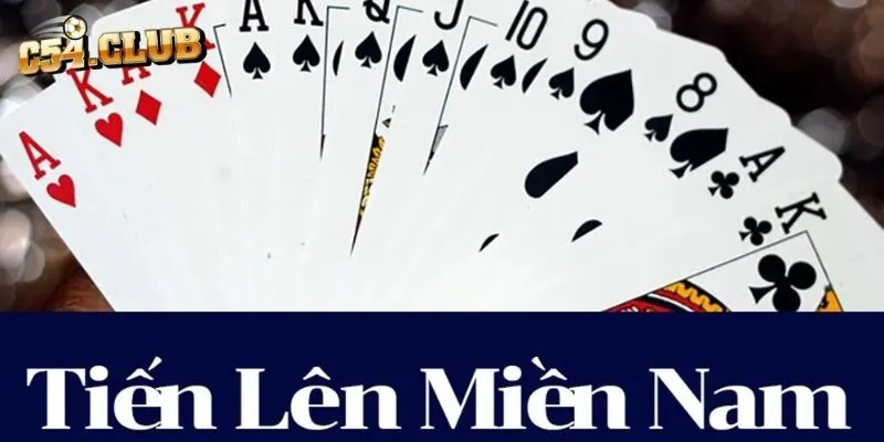 Luật Chơi Tiến Lên Miền Nam Giúp Bạn Mau Làm Giàu
